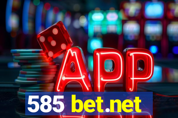 585 bet.net